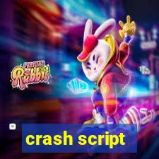 crash script